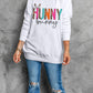 Easter HUNNY BUNNY Sweatshirt
