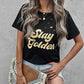 SLAY GOLDEN Distressed Round Neck Tee