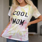 Tie-Dye COOL MOM Tee Shirt